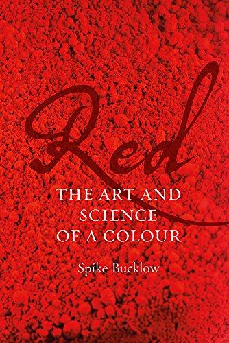 Praise for Spike Bucklow's 'Red'