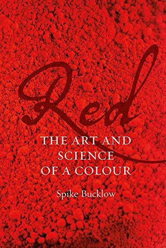 Praise for Spike Bucklow's 'Red'